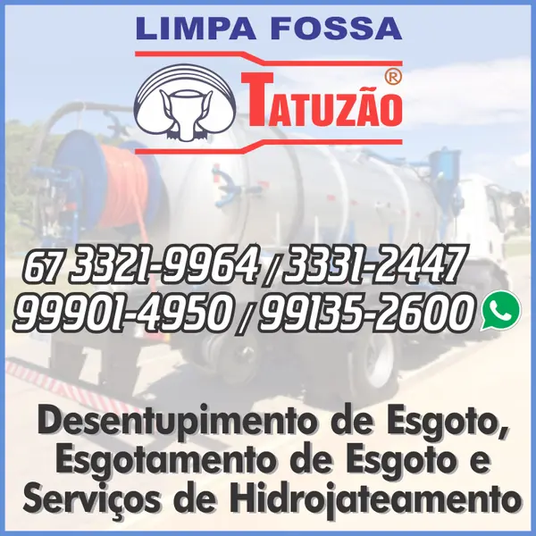 Limpeza de fossa e desentupimento Tatuzão em Campo Grande MS