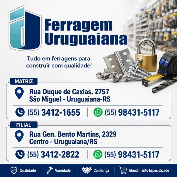 Loja de ferragens Ferragem Uruguaiana: 2 lojas com ampla variedade no São Miguel em Uruguaiana/RS!