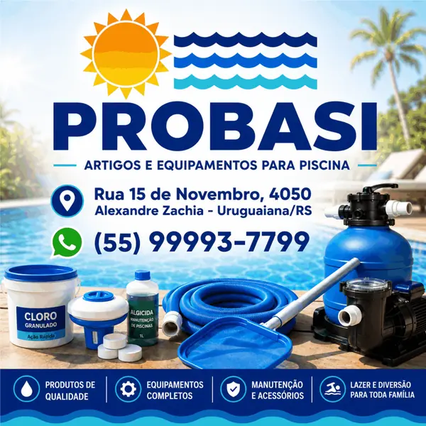 Loja de piscinas Probasi: artigos e equipamentos completos no Alexandre Zachia em Uruguaiana/RS.