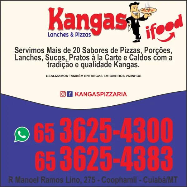 Pizzaria Kangas Lanches e Pizzas, com mais de 20 sabores, lanches e pratos em Cuiabá/MT.