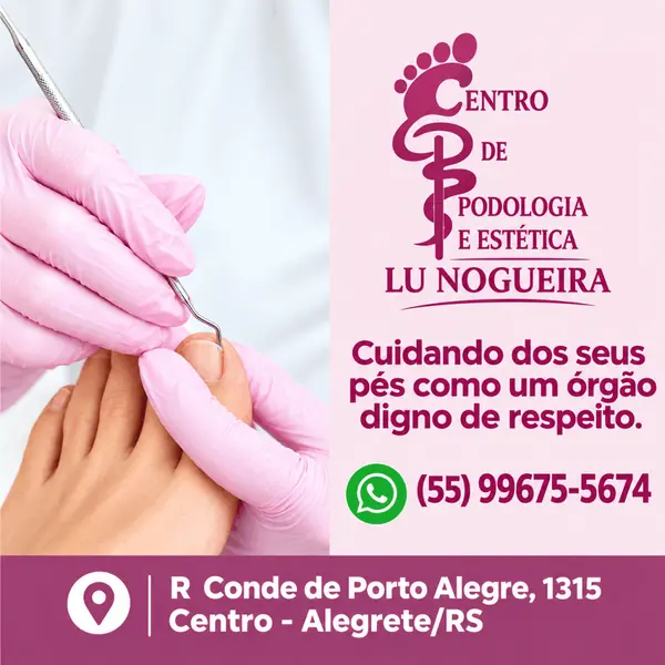 Podólogo Centro de Podologia e Estética Lu Nogueira: saúde para os pés em Alegrete/RS.