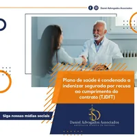 Atuacao em direito de saude sobre indenizacao por recusa de plano por Daniel e Dorigan Advogados em Cuiaba/MT!