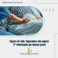 Atuacao em direito de seguro sobre indenizacao por doenca grave por Daniel e Dorigan Advogados em Cuiaba/MT!